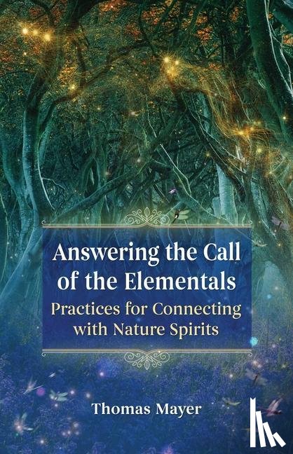 Mayer, Thomas - Answering the Call of the Elementals
