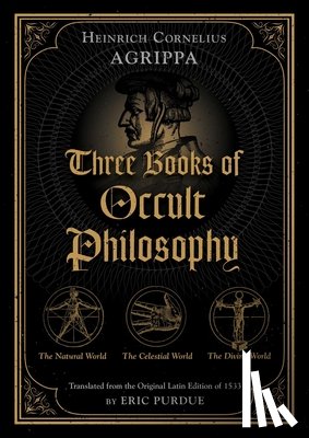 Agrippa, Heinrich Cornelius - Three Books of Occult Philosophy