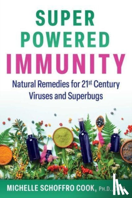 Cook, Michelle Schoffro - Super-Powered Immunity