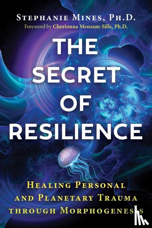 Mines, Stephanie - The Secret of Resilience