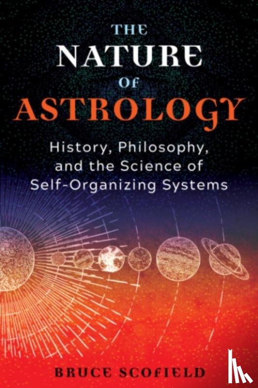 Scofield, Bruce - The Nature of Astrology