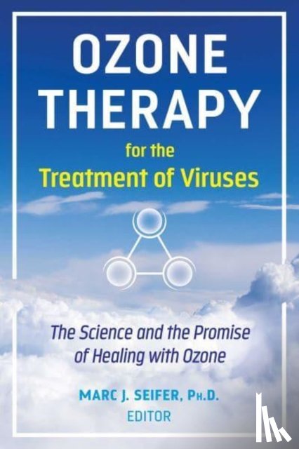 Seifer, Marc - Ozone Therapy for the Treatment of Viruses