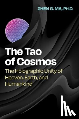 Ma, Zhen G. - The Tao of Cosmos
