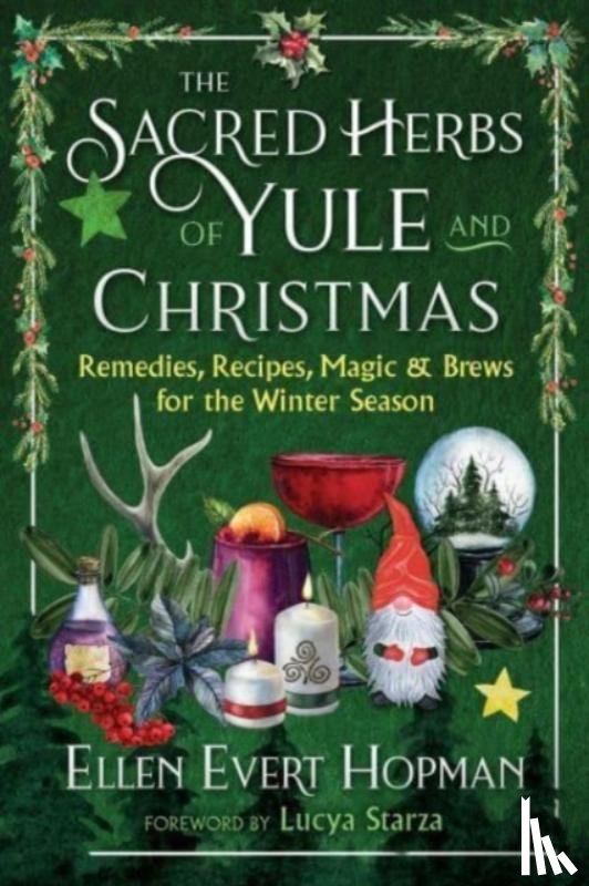 Hopman, Ellen Evert - The Sacred Herbs of Yule and Christmas