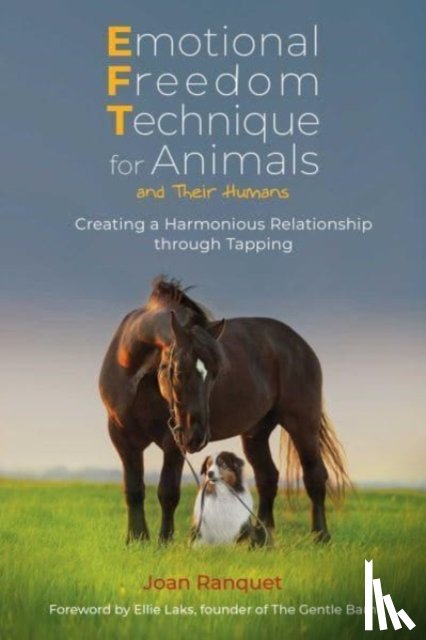 Ranquet, Joan - Emotional Freedom Technique for Animals and Their Humans