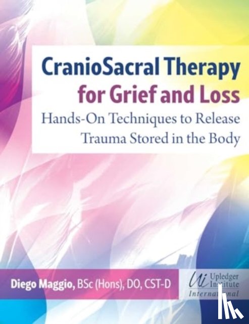 Maggio, Diego - CranioSacral Therapy for Grief and Loss