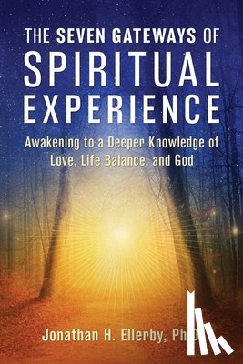 Ellerby, Jonathan H. - The Seven Gateways of Spiritual Experience