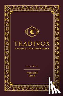 Sophia Institute Press - Tradivox Vol 8: Frassinetti and Pius X