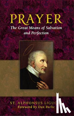 Liguori, Saint Alphonsus - PRAYER