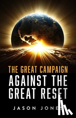 Jones, Jason - The Great Campaign Against the Great Reset