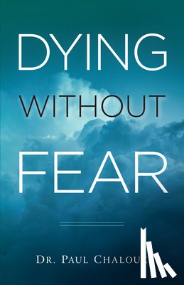 Chaloux, Paul - Dying Without Fear
