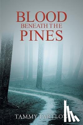 Partlow, Tammy - Blood Beneath The Pines
