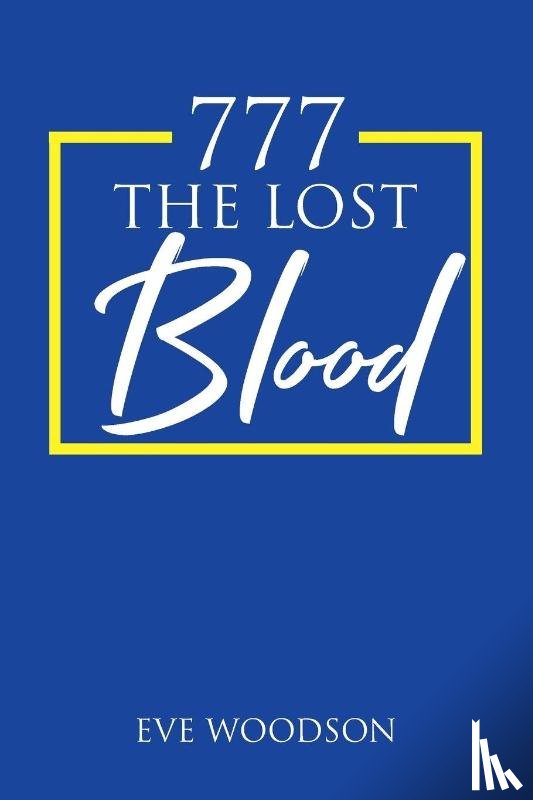 Woodson, Eve - 777 The Lost Blood