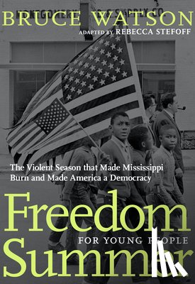 Watson, Bruce - Freedom Summer For Young People