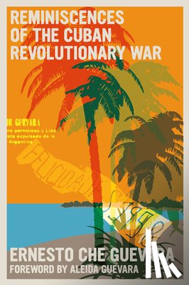 Guevara, Ernesto Che - Reminiscences of the Cuban Revolutionary War