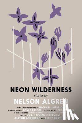 Algren, Nelson - The Neon Wilderness