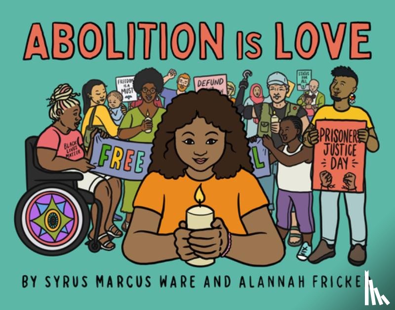 Ware, Syrus Marcus - Abolition is Love