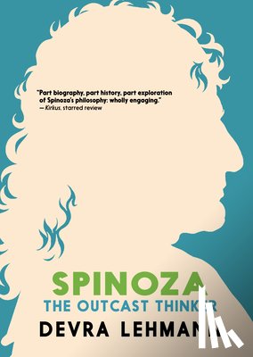Lehmann, Devra - Spinoza: The Outcast Thinker