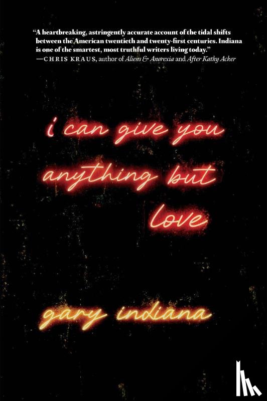 Indiana, Gary - I Can Give You Anything But Love