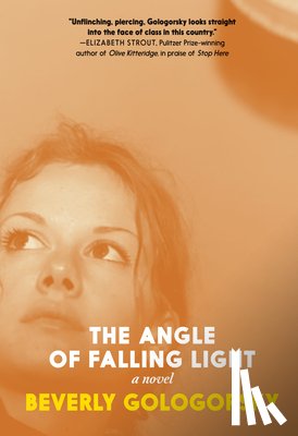 Gologorsky, Beverly - The Angle of Falling Light