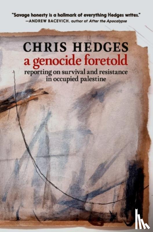 Hedges, Chris - Genocide Foretold, A - RIGHTS NOT OWNED