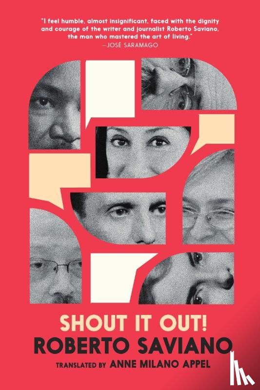 Saviano, Roberto - Shout It Out! 28 Portraits for a Committed World