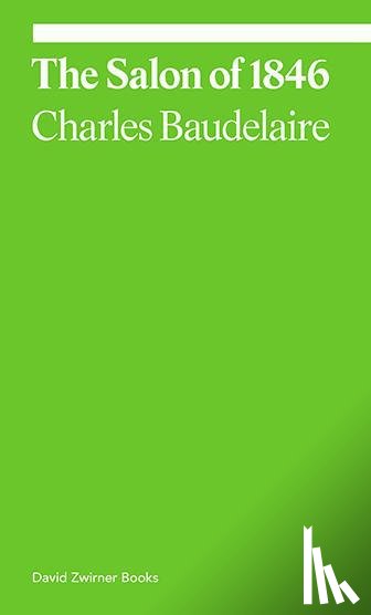 Baudelaire, Charles, Fried, Michael - The Salon of 1846