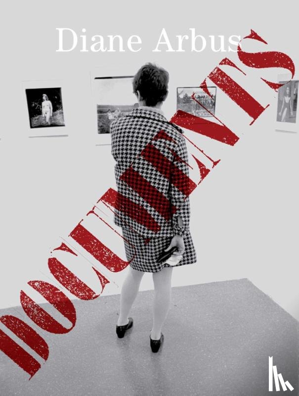 Arbus, Diane - Diane Arbus Documents