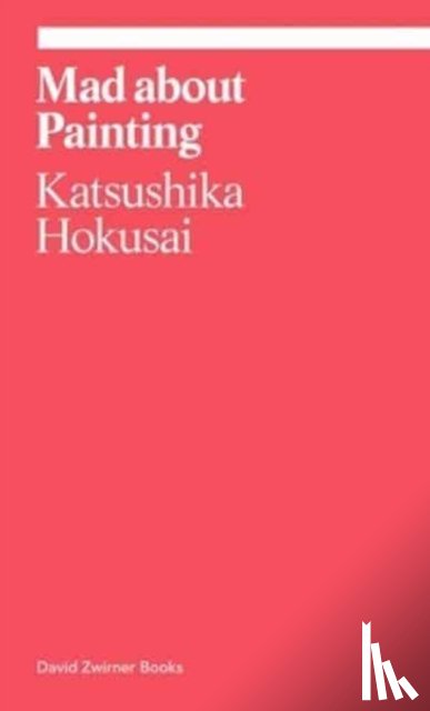Hokusai, Katsushika - Mad about Painting