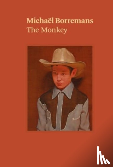 Borremans, Michael, Tylevich, Katya - Michael Borremans: The Monkey