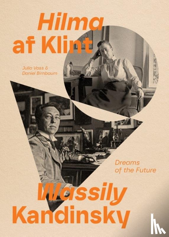 Voss, Julia, Birnbaum, Daniel - Hilma af Klint and Wassily Kandinsky