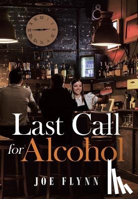 Flynn, Joe - Last Call for Alcohol
