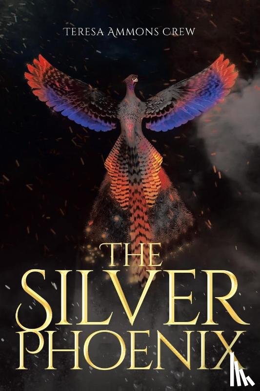 Ammons Crew, Teresa - The Silver Phoenix