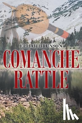 Brunson, Elijah - Comanche Rattle