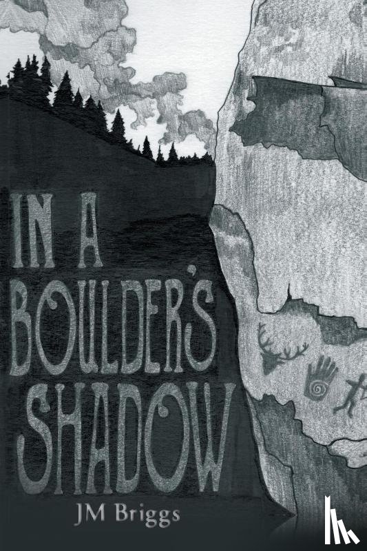 Briggs, James Mandeville (Jm) - In a Boulder's Shadow