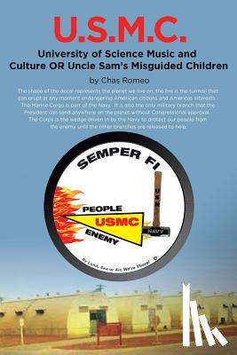 Romeo, Chas - U.S.M.C. - University of Science Music and Culture OR Uncle Sams Misguided Children