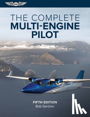 Gardner, Bob - The Complete Multi-Engine Pilot