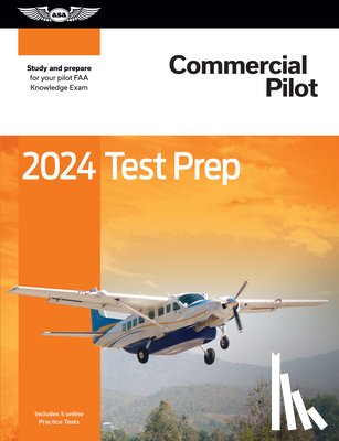 ASA Test Prep Board - 2024 Commercial Pilot Test Prep: Study and Prepare for Your Pilot FAA Knowledge Exam