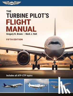 Brown, Gregory N. - The Turbine Pilot's Flight Manual