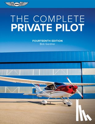 Gardner, Bob - The Complete Private Pilot