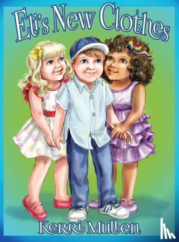 Mullen, Kerri - Eli's New Clothes