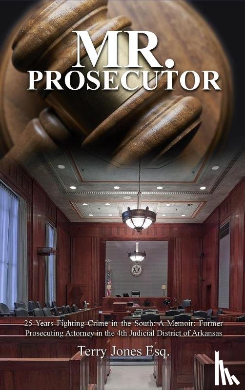 Jones Esq., Terry - Mr. Prosecutor