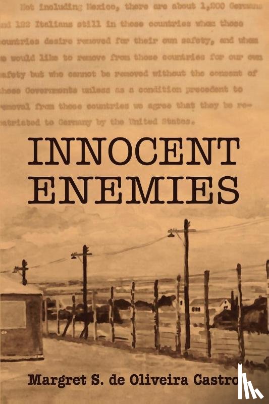 Castro, Margret S. de Oliveira - Innocent Enemies