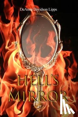 Lipps, Deanna Davidson - Hell's Mirror