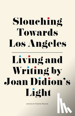  - Slouching Towards Los Angeles