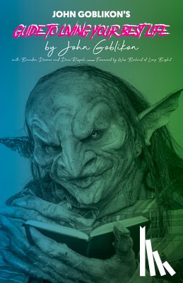 Goblikon, John - John Goblikon's Guide to Living Your Best Life