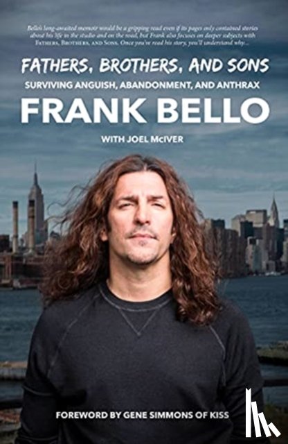 Bello, Frank - Fathers, Brothers, and Sons: Surviving Anguish, Abandonment, and Anthrax