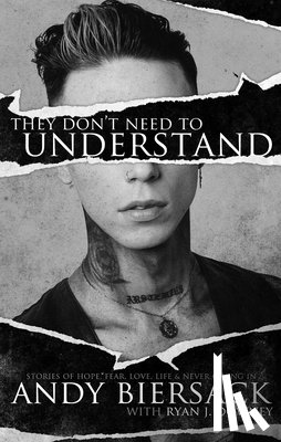 Biersack, Andy - They Don't Need to Understand