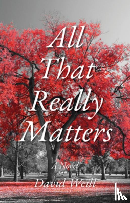 Weill, David - All That Really Matters