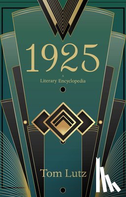 Lutz, Tom - 1925: A Literary Encyclopedia